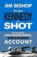 The Day Kennedy Was Shot.by Bishop New 9780062290595 Fast Free Shipping<|