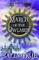 Prue, Sally : March of the Owlmen (Truth Sayer)