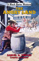 The Angry Land (Black Horse Western), Peeples, Samuel A., I