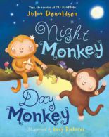 Night monkey, day monkey by Julia Donaldson (Paperback)