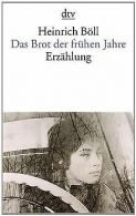 Das Brot der frühen Jahre: Erzählung | Böll, Heinrich | Book