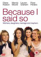 Because I Said So DVD (2007) Colin Ferguson, Lehmann (DIR) cert 12