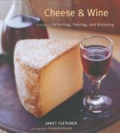 Cheese and Wine.by Fletcher New 9780811857437 Fast Free Shipping<|