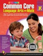 Common Core Language Arts and Math, Grade K. Spectrum 9781483804484 New<|