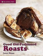 Good Old-Fashioned Roasts | Laura Mason | Book