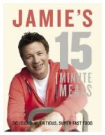 15 minute meals by Jamie Oliver (Hardback)