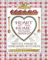 Heart of the Home: Notes from a Vineyard Kitche. Branch<|