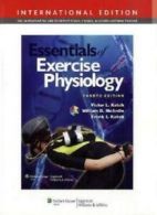 Essential Exercise Physiology 4th (International Edition) By William D. McArdle