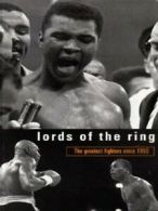 Lords of the ring: the greatest fighters since 1950 by Peter Arnold (Paperback)