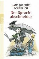 Der Sprachabschneider | Schädlich, Hans Joachim | Book