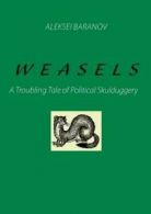 Weasels by Aleksei Baranov (Paperback)
