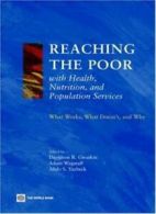 Reaching the Poor with Health, Nutrition, and P, Gwatkin, R.,,