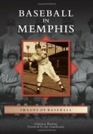 Baseball in Memphis (Images of America (Arcadia Publishing)).by Watkins New<|