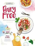 A New Healthy You! Dairy Free: Ditch the