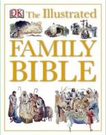 The illustrated family Bible by DK (Hardback)