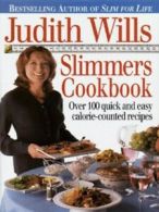 Slimmers cookbook: over 100 quick and easy calorie-counted recipes by Judith