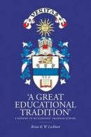 'A great educational tradition': a history of Hutchesons' Grammar School by