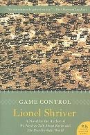 Game Control: A Novel (P.S.) | Shriver, Lionel | Book