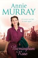 Birmingham Rose by Annie Murray (Paperback)