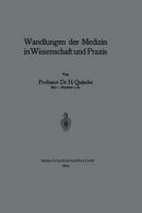 Wandlungen Der Medizin in Wissenschaft Und Praxis.by Quincke, Heinrich New.#
