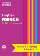 Higher French: Revise for SQA Exams (Leckie Complete Revision & Practice), Lecki