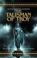 Manfredi, Valerio Massimo : The Talisman of Troy