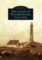 Twin Lights of Thacher Island, Cape Ann. Germain, Paul 9780738572284 New<|