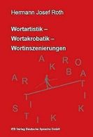 Wortartistik- Wortakrobatik - Wortinszenierungen vo... | Book