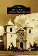 San Antonio's Historic Architecture (Images of America).by Sessions New<|