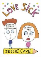 Love Sick, Cave, Jessie, ISBN 9781785031205