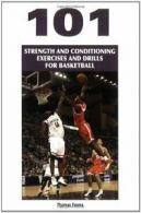 101 Strength and Conditioning Exercises and Drills for Basketball (Coaches Choi