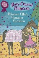 Pony-crazed princess super special: Princess Ellie's summer vacation by Diana