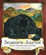 Seaman's journal: on the trail with Lewis and Clark by Patti Reeder Eubank