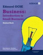 Edexcel GCSE business Student book: introduction to small business by Alain