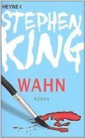 Wahn: Roman | King, Stephen | Book
