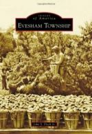 Evesham Township (Images of America). Flack 9780738597539 Fast Free Shipping<|