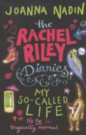 The Rachel Riley diaries: My so-called life by Joanna Nadin (Paperback)