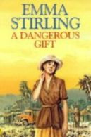 A Dangerous Gift By Emma Stirling