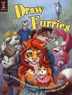 Draw Furries: How to create Anthropomorphic and Fantasy Animals By Lindsay Cibo