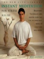 The new life library: Instant meditation for stress relief: breathing