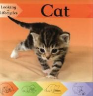 Looking at lifecycles: Cat by Victoria Huseby (Hardback)
