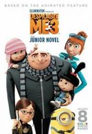 Despicable Me 3: The Junior Novel By Sadie Chesterfield