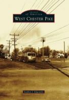 West Chester Pike (Images of America (Arcadia Publishing)).by Edgcumbe New<|