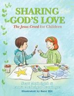 Sharing God's Love: The Jesus Creed for Chldren. McKnight, Barringer, Hill<|