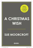 Christmas wishes by Sue Moorcroft (Paperback)
