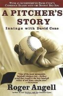 A Pitcher's Story: Innings with David Cone | Ange... | Book