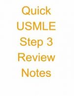 Quick USMLE Step 3 Review Notes (Quick USMLE Review Notes) By Sanket Patel M D