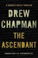 The Ascendant: A Garrett Reilly Thriller By Drew Chapman. 9781476725895