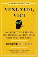 Veni, Vidi, Vici: Conquer Your Enemies and Impr. Ehrlich, Brucia<|