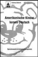 Amerikanische Kinder lernen Deutsch. Spracherwerb i... | Book